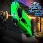 Download game Car vs. robots: Demolition 2016 for free and Spyder for Android phones and tablets .