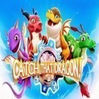 Download game Catch that dragon! for free and Brain quiz: Just 1 word! for Android phones and tablets .