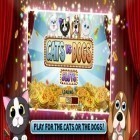 Download game Cats vs Dogs Slots for free and Cry: The blackened soul for Android phones and tablets .