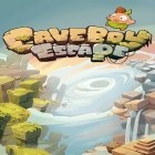 Download game Caveboy escape for free and Dragon kingdom for Android phones and tablets .