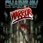 Download game Chainsaw warrior for free and The walking dead: Season two for Android phones and tablets .