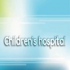 Download game Children's hospital for free and Dreamer kid for Android phones and tablets .