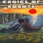 Download game Choice of robots for free and Samurai Rush for Android phones and tablets .