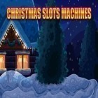 Download game Christmas slots machines for free and Mega mall story for Android phones and tablets .