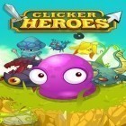 Download game Clicker heroes for free and Marine Force: Heroes of War for Android phones and tablets .
