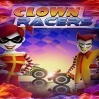 Download game Clown racers: Extreme mad race for free and Boss rules: Survival quest for Android phones and tablets .