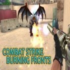 Download game Combat strike:Burning fronts for free and Ninja warrior: Creed of ninja assassins for Android phones and tablets .