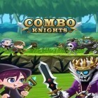 Download game Combo knights: Legend for free and Zombie smash racer for Android phones and tablets .