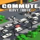 Download game Commute: Heavy traffic for free and Super kiwi adventure for Android phones and tablets .