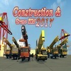 Download game Construction and crane simulator 2017 for free and Cham Cham for Android phones and tablets .