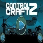 Download game ControlCraft 2 for free and Cupcake mania for Android phones and tablets .