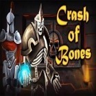 Download game Crash of bones for free and Slash saga for Android phones and tablets .
