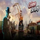 Download game Crime Story for free and Dead or undead for Android phones and tablets .