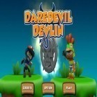 Download game Daredevil Devlin for free and Nimble jump for Android phones and tablets .