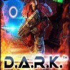 Download game D.A.R.K for free and Can you escape 2 for Android phones and tablets .