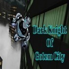 Download game Dark knight of Gotem city for free and Car vs cops for Android phones and tablets .
