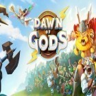 Download game Dawn of gods for free and Mahluk for Android phones and tablets .