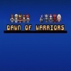 Download game Dawn of warriors for free and Doomsday Preppers for Android phones and tablets .