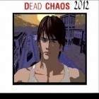 Download game Dead Chaos 2012 for free and Teen titans go figure! for Android phones and tablets .