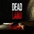 Download game Dead land: Zombies for free and Xtrem xopscotch for Android phones and tablets .