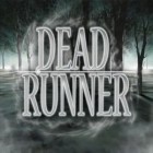 Download game Dead Runner for free and Chocopop for Android phones and tablets .