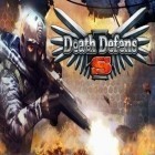 Download game Death defens FPS for free and The grand army: Zombie survival for Android phones and tablets .