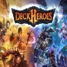 Download game Deck heroes for free and Alice in Wonderland: Run Alice run for Android phones and tablets .