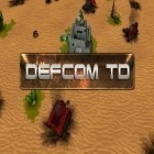 Download game Defcom TD for free and Baby cool world for Android phones and tablets .
