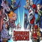 Download game Defenders & dragons for free and Wall defense: Zombie mutants for Android phones and tablets .