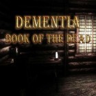 Download game Dementia: Book of the dead for free and Greedy rabbit for Android phones and tablets .