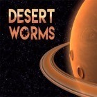 Download game Desert worms for free and Jet ski driving simulator 3D for Android phones and tablets .