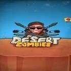Download game Desert zombies for free and Monsterland 2. Physics puzzle game for Android phones and tablets .