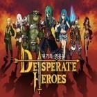 Download game Desperate heroes for free and Galaxy trucker for Android phones and tablets .