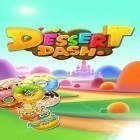 Download game Dessert dash for free and Survival military training for Android phones and tablets .