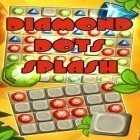 Download game Diamond dots splash for free and Brownies for Android phones and tablets .