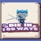 Download game Die in 100 ways for free and Snowboard party 2 for Android phones and tablets .