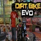 Download game Dirt Bike Evo for free and Ponon! Deluxe for Android phones and tablets .