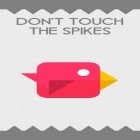 Download game Don't touch the spikes for free and Path of defiance for Android phones and tablets .