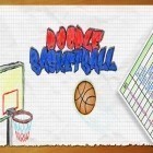 Download game Doodle Basketball for free and Crazy dentist 2: Match 3 game for Android phones and tablets .