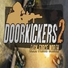 Download game Door kickers 2: Task force North for free and Feed me munchy for Android phones and tablets .