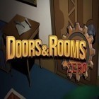Download game Doors and rooms: Zero for free and BarbarQ for Android phones and tablets .