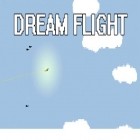 Download game Dream flight for free and Tap to dash for Android phones and tablets .