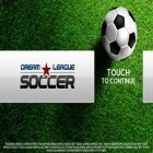 Download game Dream league: Soccer for free and Chaos combat for Android phones and tablets .