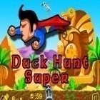 Download game Duck Hunt Super for free and Hess: Tractor trek for Android phones and tablets .