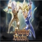 Download game Dueling Blades for free and Monster dash for Android phones and tablets .
