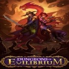 Download game Dungeons of Evilibrium for free and Dark worlds: Age of wars for Android phones and tablets .