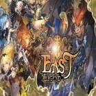 Download game East legend for free and Chrono saga for Android phones and tablets .