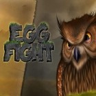 Download game Egg fight for free and Neuroshima Hex for Android phones and tablets .