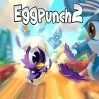 Download game Egg punch 2 for free and Beat racer for Android phones and tablets .