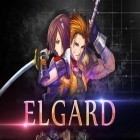 Download game Elgard: The prophecy of apocalypse for free and G-switch 3 for Android phones and tablets .
